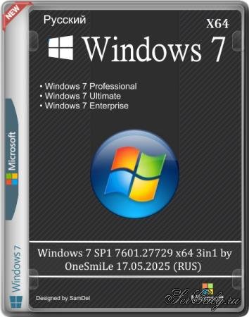 Windows 7 SP1 7601.27729 x64 3in1 by OneSmiLe 17.05.2025 (RUS)