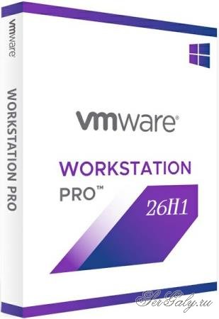 VMware Workstation Pro 26H1 Build 25388281 + Rus