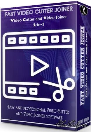 Fast Video Cutter Joiner 7.1.8.0 + Portable [Multi/Rus]