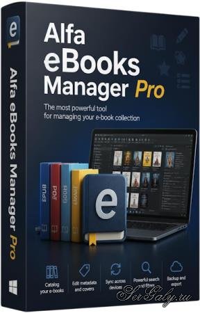 Alfa eBooks Manager Pro / Web 9.4.64.1 + Portable [Multi/Rus]
