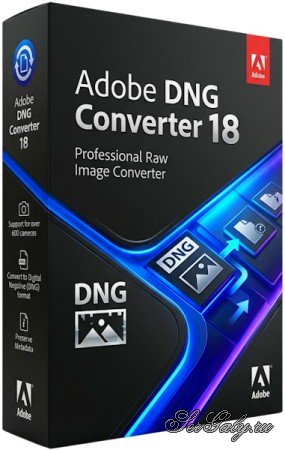 Adobe DNG Converter 18.7.0.2743 + Portable [Multi/Rus]
