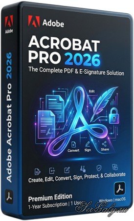 Adobe Acrobat Pro 2026.002.21996 by m0nkrus [Multi/Rus]