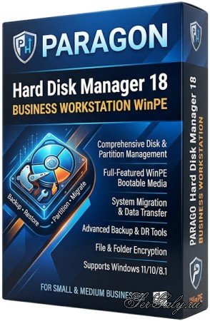 Paragon Hard Disk Manager 18 Business Workstation 18.19.0 WinPE [ENG]